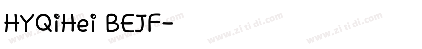 HYQiHei BEJF字体转换